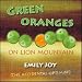 Green Oranges on Lion Mountain