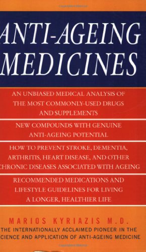 Anti-Ageing Medicines: The Facts, What Works and What Doesn't