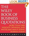 The Wiley Book of Business Quotations