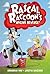 Rascal Raccoon's raging revenge
