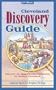 Cleveland Discovery Guide (Discover the Best Family Recreation in Greater Cleveland)