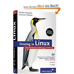 Einstieg in Linux. Eine distributionsunabhängige Einführung, mit DVD