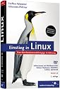 Einstieg in Linux: Eine distributionsunabh&auml;ngige Einf&uuml;hrung (Galileo Computing)