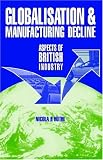 Globalisation & Manufacturing Decline