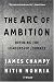 Books : The Arc of Ambition: Defining the Leadership Journey