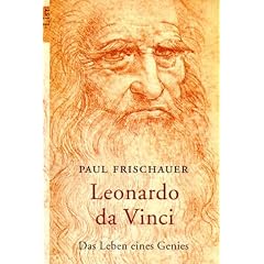 Leonardo da Vinci: Das Leben eines Genies