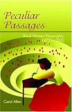 Peculiar Passages : Black Women Playwrights, 1875 To 2000