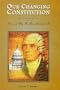 Our Changing Constitution