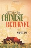Dilemma of the Chinese Returnee