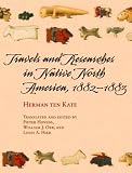Travels and Researches in Native North America, 1882-1883 (University of Arizona Southwest Center)