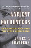 Ancient Encounters: Kennewick Man and the First Americans