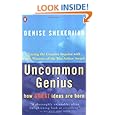 Uncommon Genius: How Great Ideas are Born