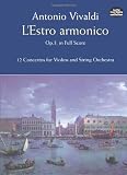 Vivaldi: L'Estro Armonico, Op. 3, in Full Score: 12 Concertos for Violins and String Orchestra op