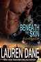 Beneath the Skin: De La Vega Cats, Book 3