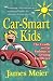 Book Car Smart Kids: The Cradle to Car Pathway to Driving Excellence