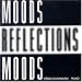 Moods Reflections Moods