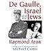 De Gaulle, Israel and the Jews