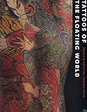 Tattoos of the Floating World: Ukiyo-e Motifs in Japanese Tattoo