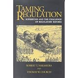 Taming Regulation: Superfund and the Challenge of Regulatory Reform
