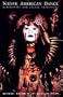 Native American Dance: Ceremonies and Social Traditions