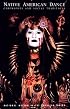 Native American Dance: Ceremonies and Social Traditions