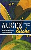 Augen-Blicke: Momentaufnahmen einer Reisenden - Hannelore B�rgel