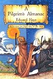 A Pilgrims Almanac: Reflections for Each Day of the Year