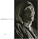 Mother Teresa: A Life of Dedication