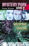 Mystery Park - Level 1/ Unsichtbare Phantome. - Andreas Schreiner