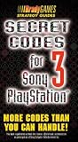 Secret Codes for Sony PlayStation, Volume 3 (Official Strategy Guides)