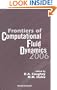 Frontiers of Computational Fluid Dynamics 2006 (Computational Fluid Dymanics)