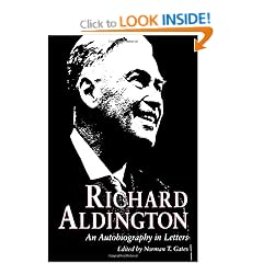Richard Aldington: An Autobiography in Letters