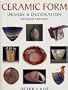 Ceramic Handbooks: Ceramic Form - Design and Decoration (Ceramics)