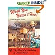 Wish You Weren't Here!: The Black Cat Anthology of Travel Humor by Cecil Kuhne