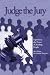 Book Judge the Jury: Experience the Power of Reading People (1st ed)