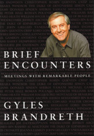 Brief Encounters: Meetings with Remarkable People