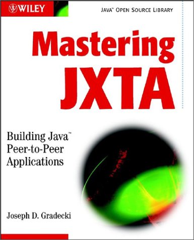 City Travel Guides Discounted  Books : Mastering Jxta: Building Java Peer-To-Peer Applications