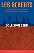 Collision Bend: A Milan Jacovich Mystery (Milan Jacovich Mysteries)