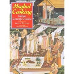 Moghul Cooking: India's Courtly Cuisine