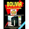 Bolivia Business Law Handbook by Ibp Usa