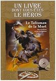 Défis fantastiques, Tome 9 : Le Talisman de la Mort