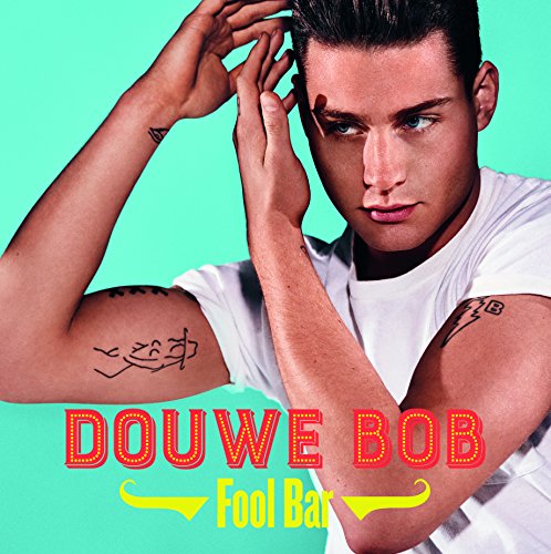 Douwe Bob - Fool Bar - Zortam Music