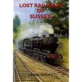 Lost Railways of Sussex