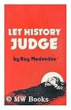 Let history judge : the origins and consequences of Stalinism