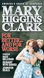 Mary Higgins Clark - For Better....For Worse [VHS] [1992]