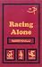 Racing Alone : Fire and Earth, A Visionary Architect's Passionate Quest