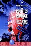 The Politics of Revenge: Fascism and the Military in 20th Century Spain
