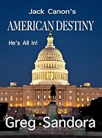 Jack Canon's American Destiny