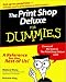  : Print Shop Deluxe for Dummies