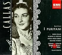 Bellini: I Puritani / Callas, di Stefano, Rossi-Lemeni, Panerai; Serafin